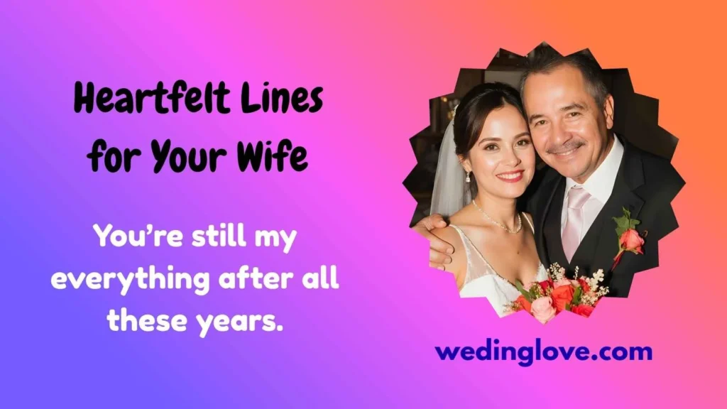 Heartfelt Lines for Your Wife