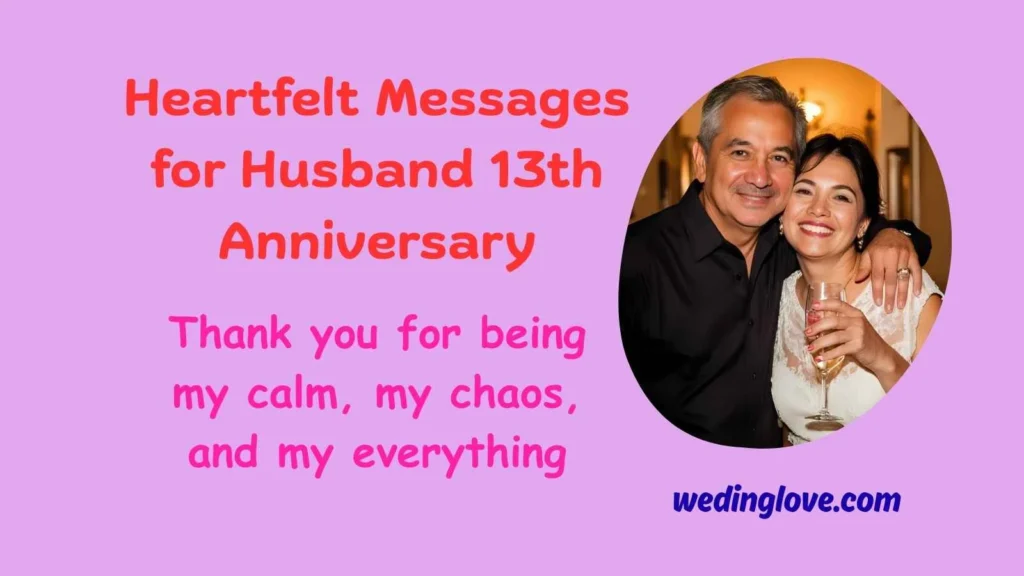 Heartfelt Messages for Husband 13th Anniversary
