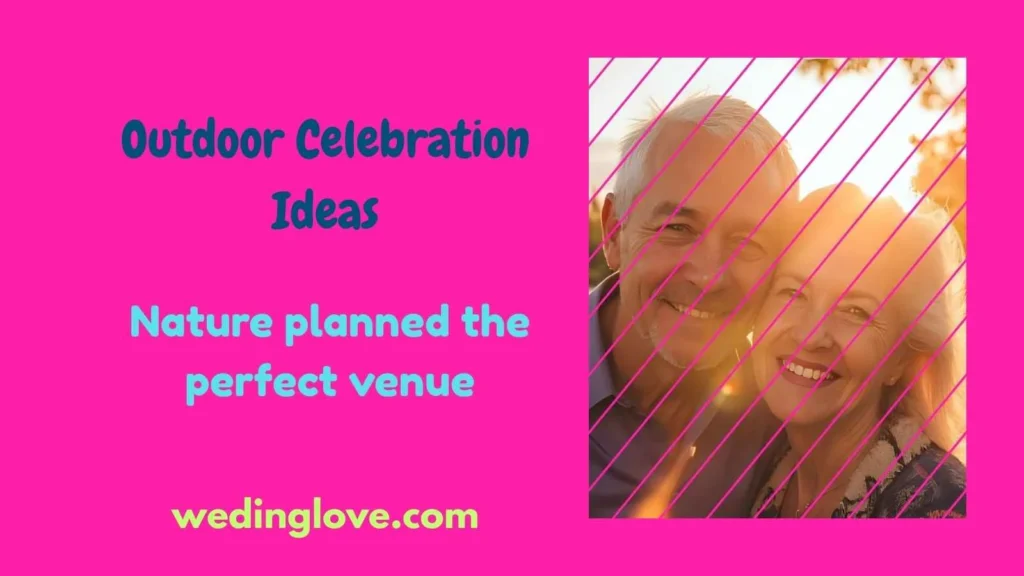 Outdoor Celebration Ideas