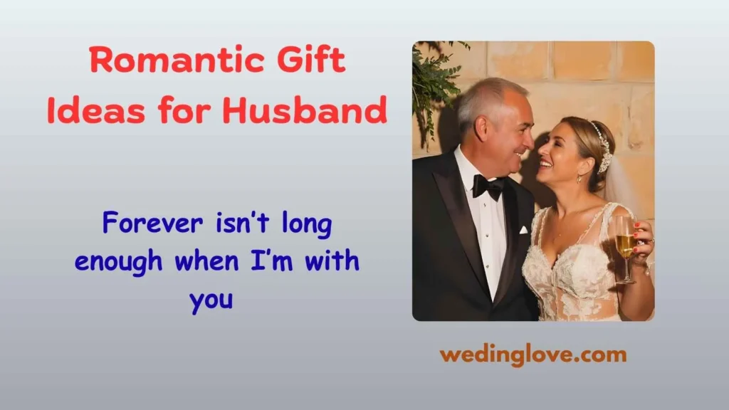 Romantic Gift Ideas for Husband
