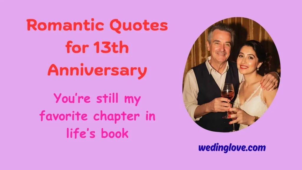 Romantic Quotes for 13th Anniversary