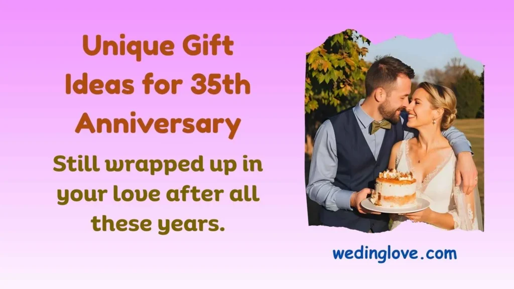 Unique Gift Ideas for 35th Anniversary