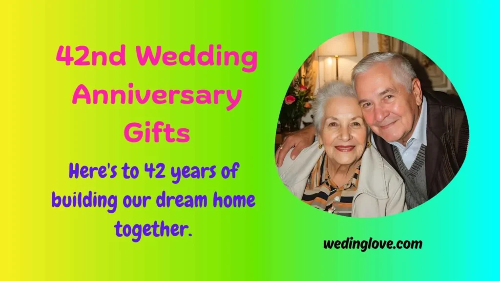 42nd Wedding Anniversary Gifts