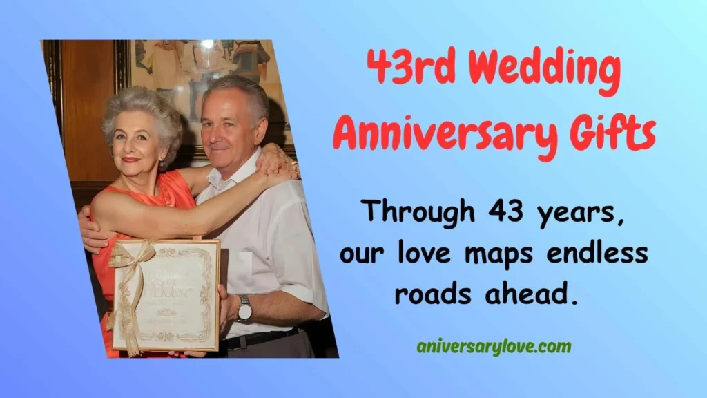 43rd Wedding Anniversary Gifts