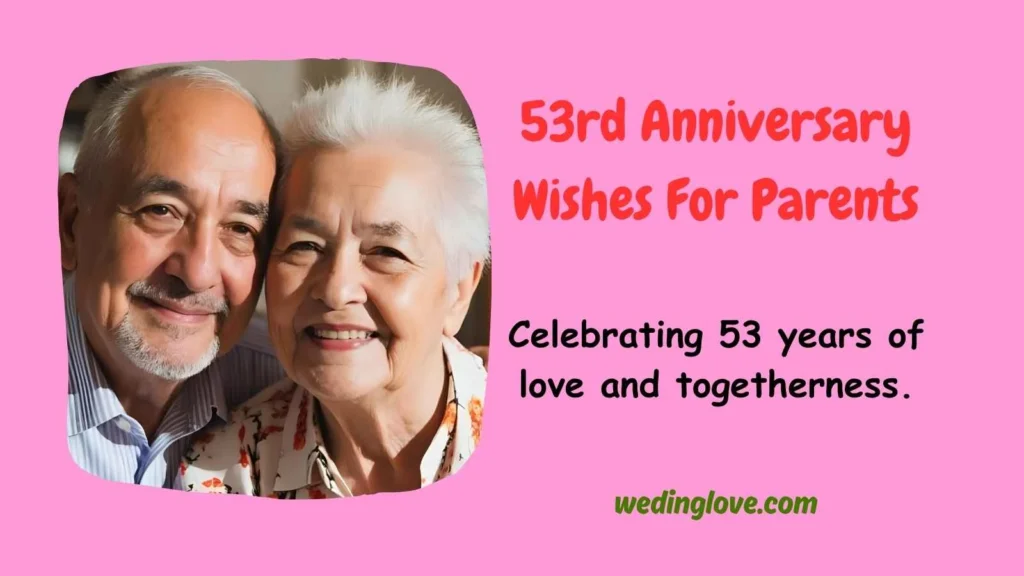 53rd Anniversary Wishes For Parents