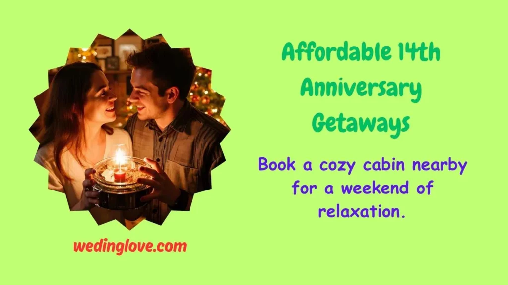 Affordable 14th Anniversary Getaways