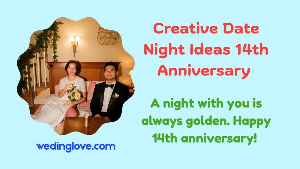 Creative Date Night Ideas 14th Anniversary