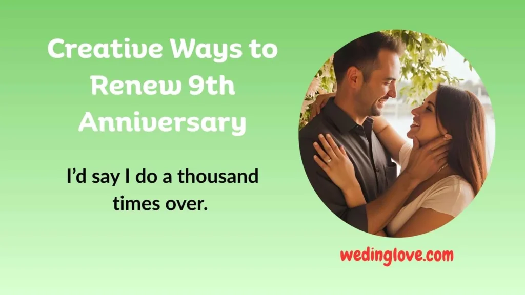 Creative Ways to Renew 9th Anniversary