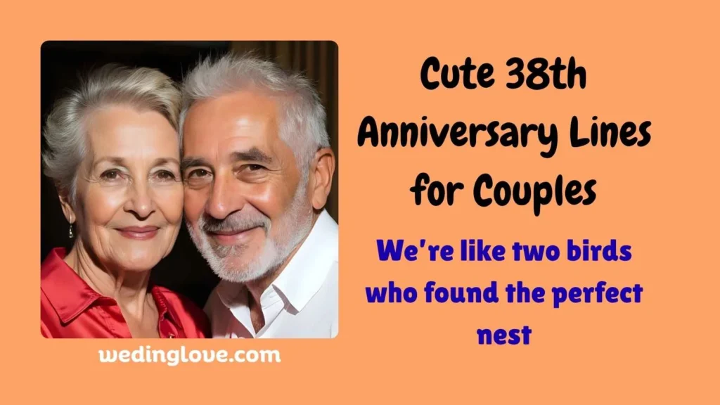 Cute 38th Anniversary Lines for Couples
