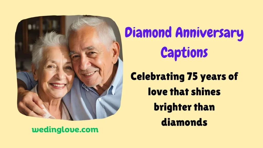 Diamond Anniversary Captions