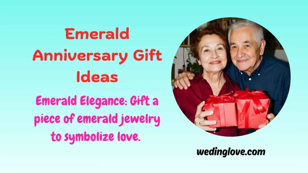 Emerald Anniversary Gift Ideas