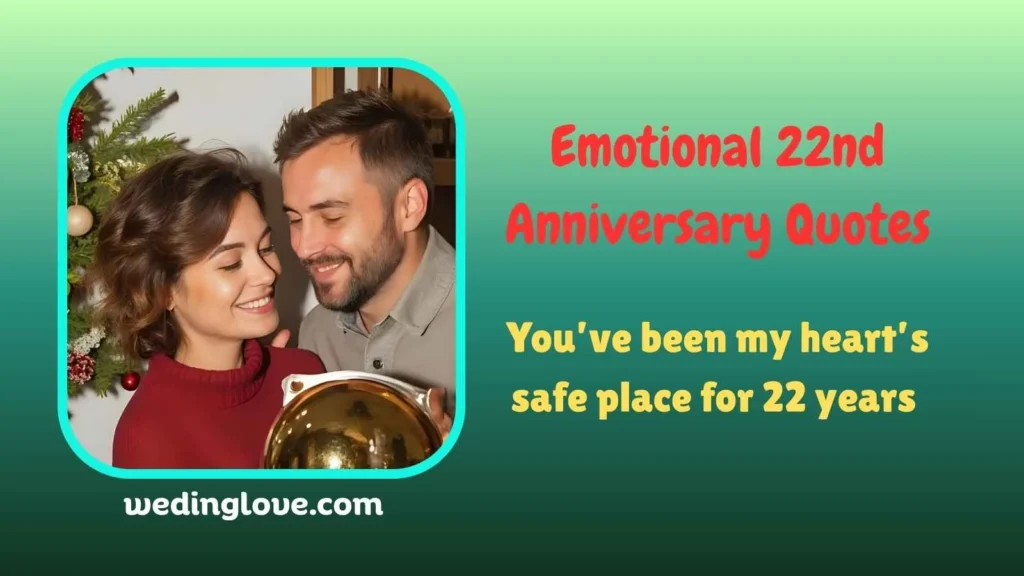 Emotional 22nd Anniversary Quotes