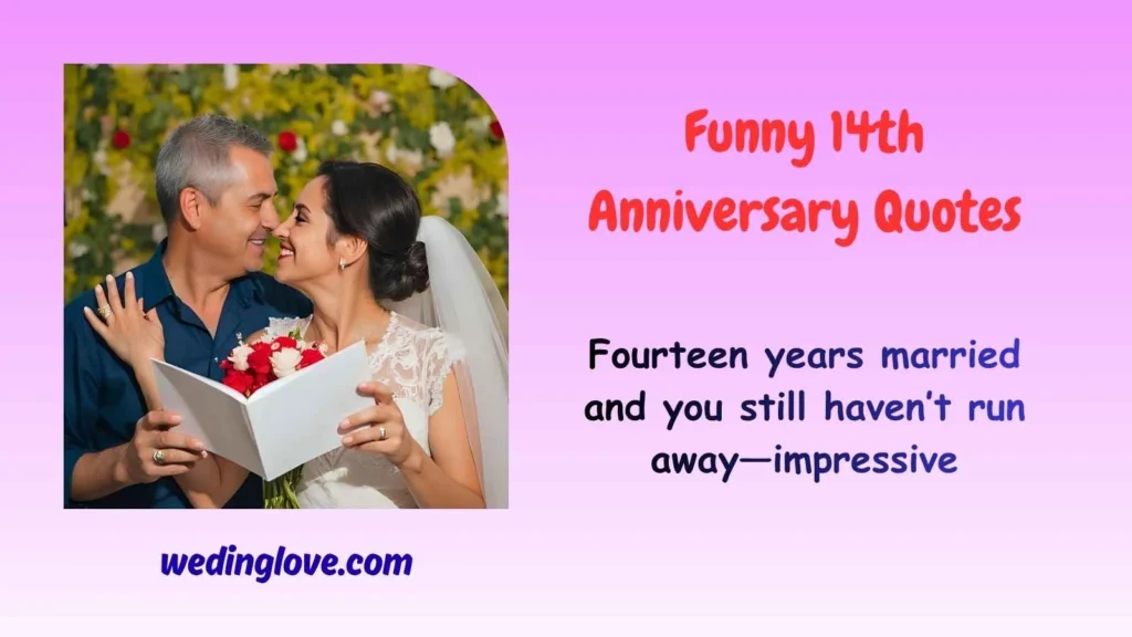 Funny 14th Anniversary Quotes
