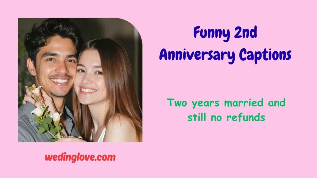 Funny 2nd Anniversary Captions