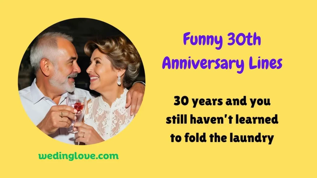 Funny 30th Anniversary Lines