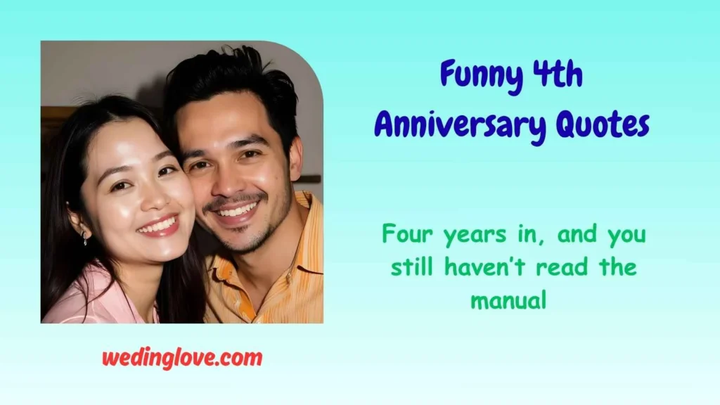Funny 4th Anniversary Quotes