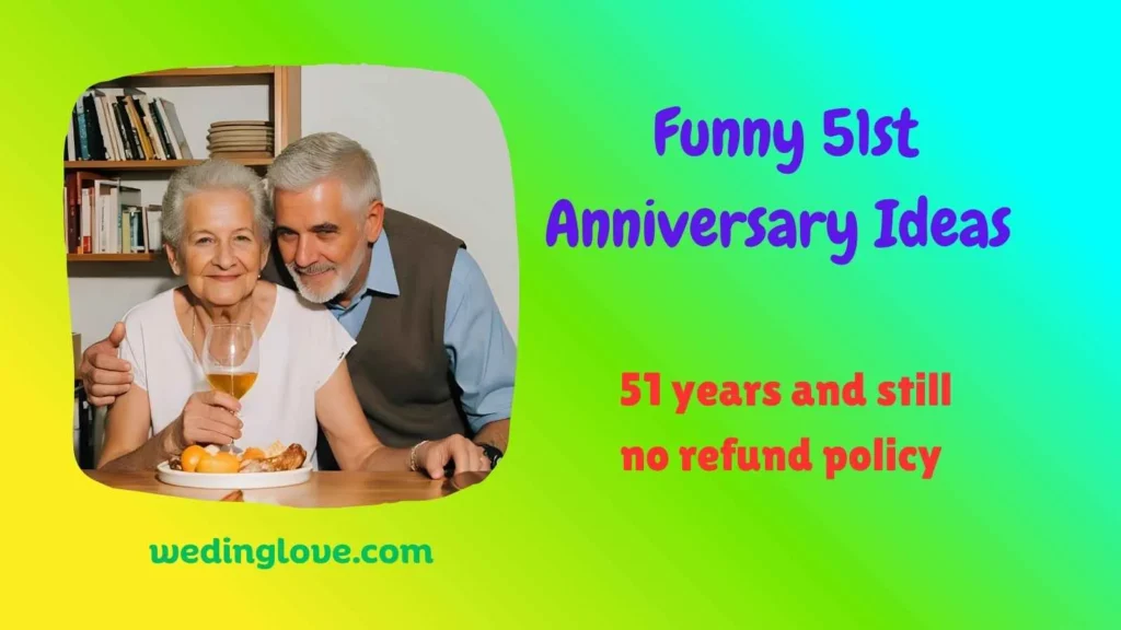 Funny 51st Anniversary Ideas 
