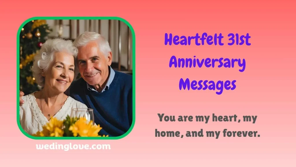 Heartfelt 31st Anniversary Messages