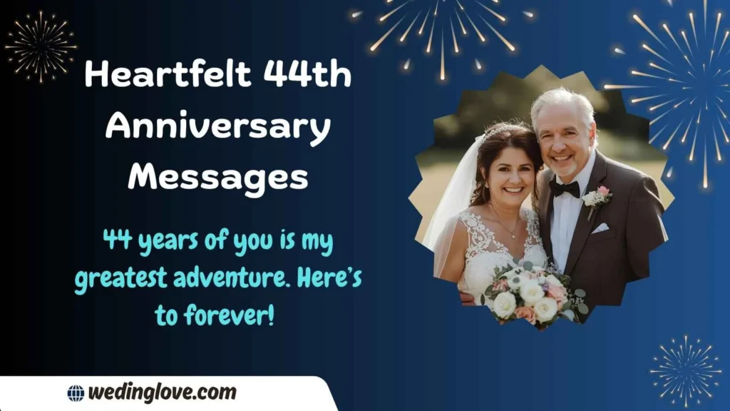 Heartfelt 44th Anniversary Messages