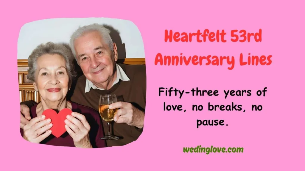 Heartfelt 53rd Anniversary Lines