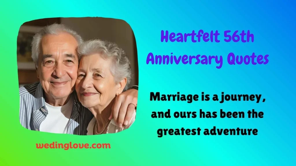 Heartfelt 56th Anniversary Quotes