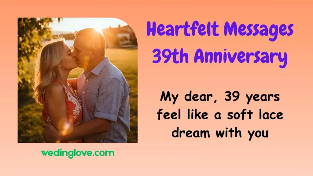 Heartfelt Messages 39th Anniversary