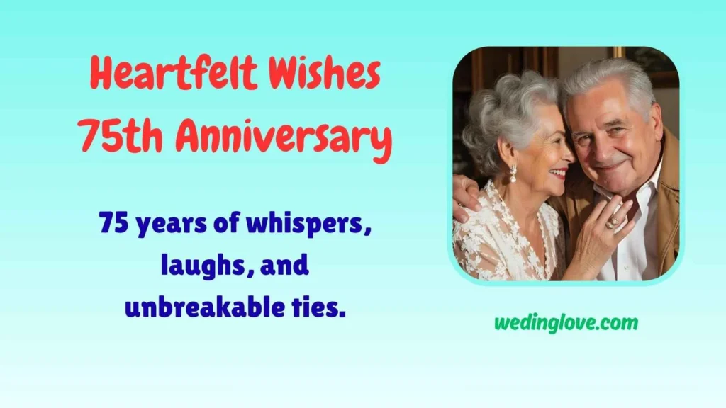 Heartfelt Wishes 75th Anniversary