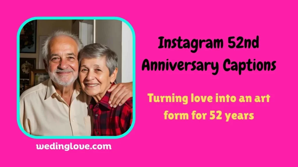 Instagram 52nd Anniversary Captions