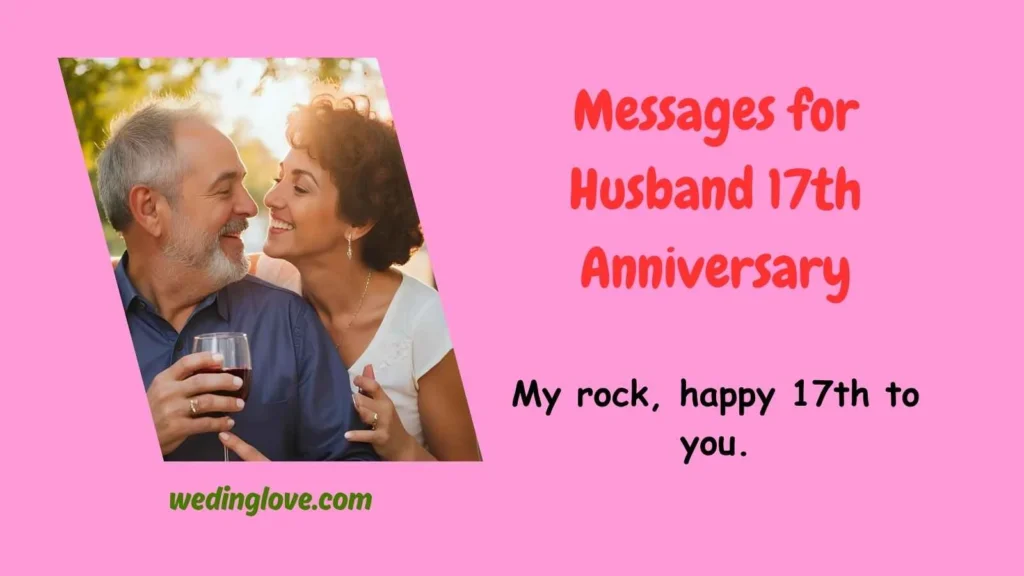 Messages for Husband 17th Anniversary