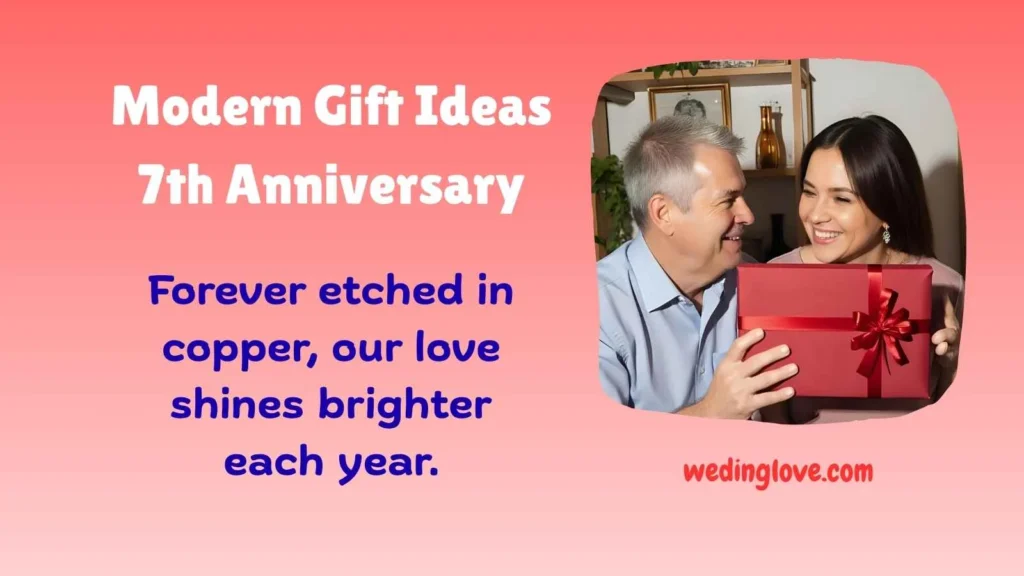 Modern Gift Ideas 7th Anniversary