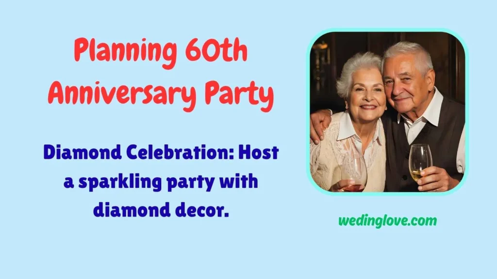 Planning 60th Anniversary Party