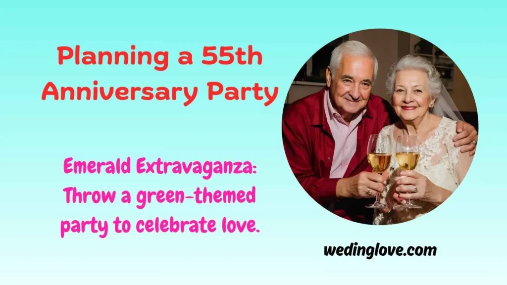 Planning a 55th Anniversary Party