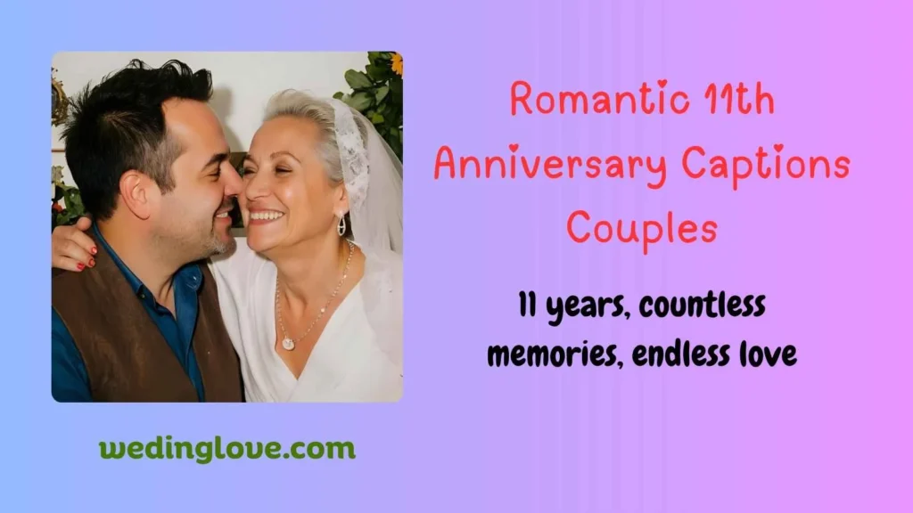 Romantic 11th Anniversary Captions Couples