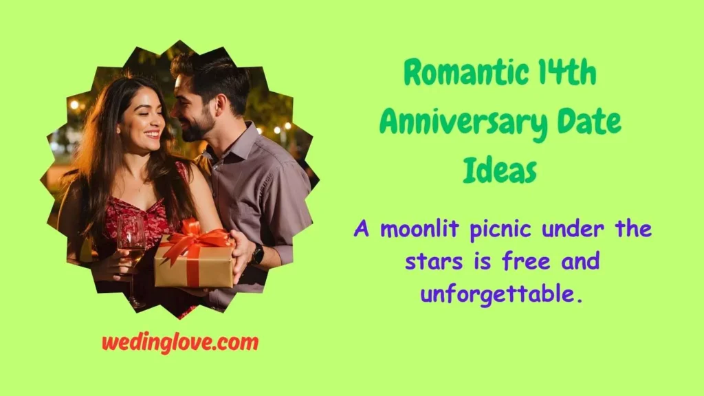 Romantic 14th Anniversary Date Ideas