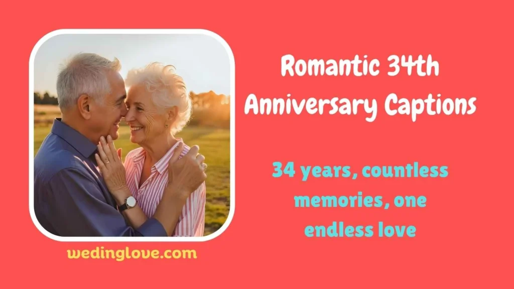 Romantic 34th Anniversary Captions