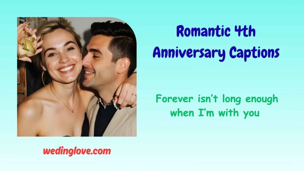 Romantic 4th Anniversary Captions