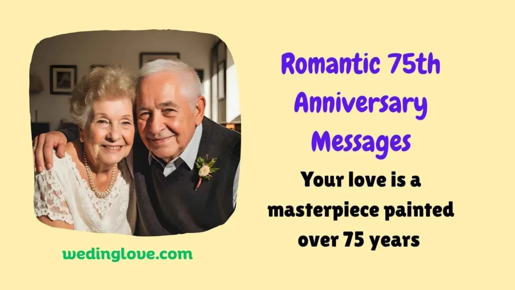 Romantic 75th Anniversary Messages