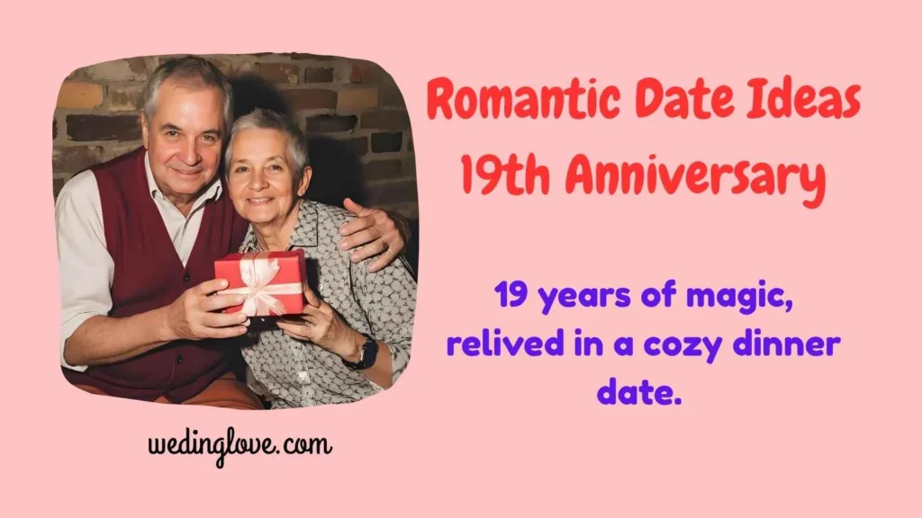 Romantic Date Ideas 19th Anniversary