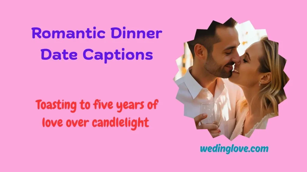 Romantic Dinner Date Captions