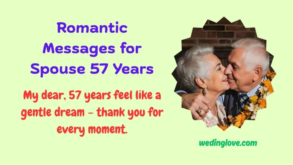 Romantic Messages for Spouse 57 Years
