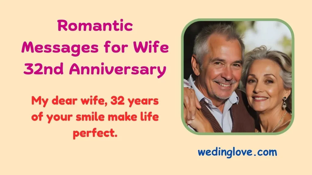Romantic Messages for Wife 32nd Anniversary