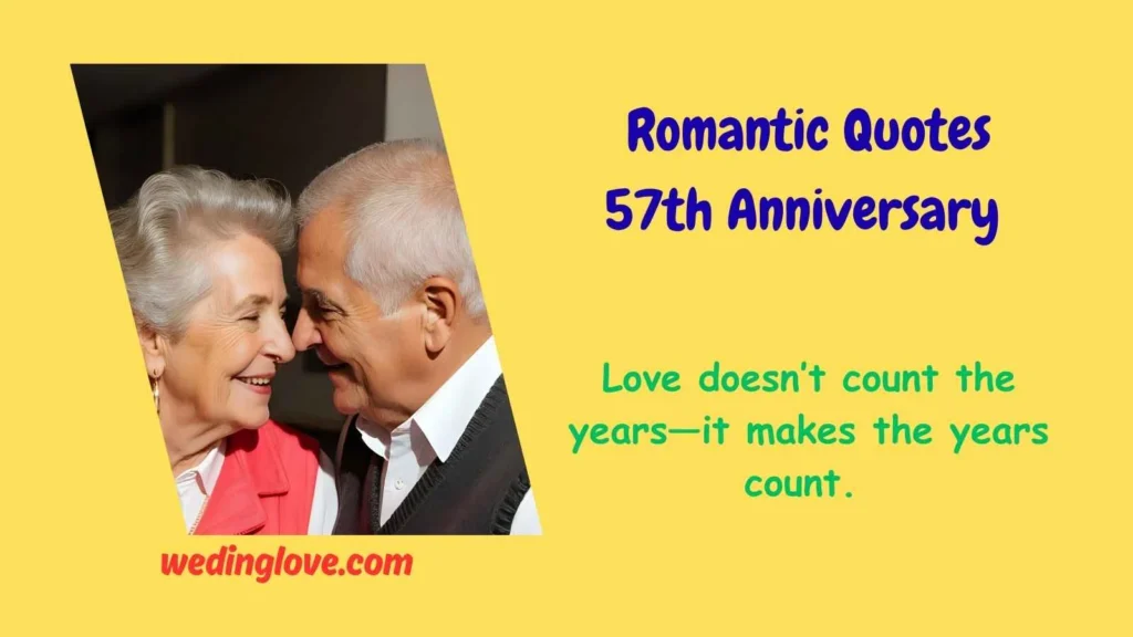 Romantic Quotes 57th Anniversary