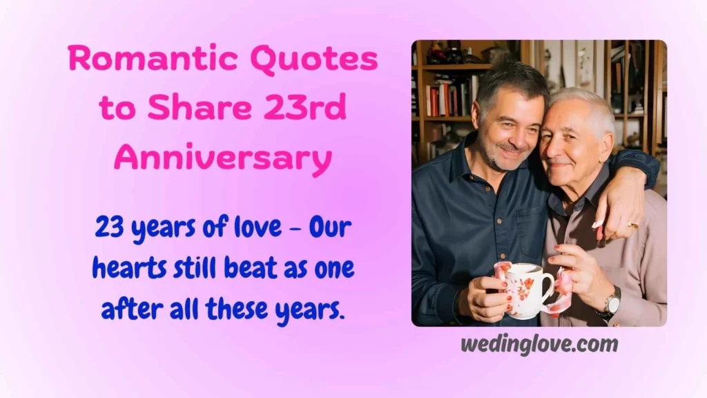 Romantic Quotes to Share 23rd Anniversary