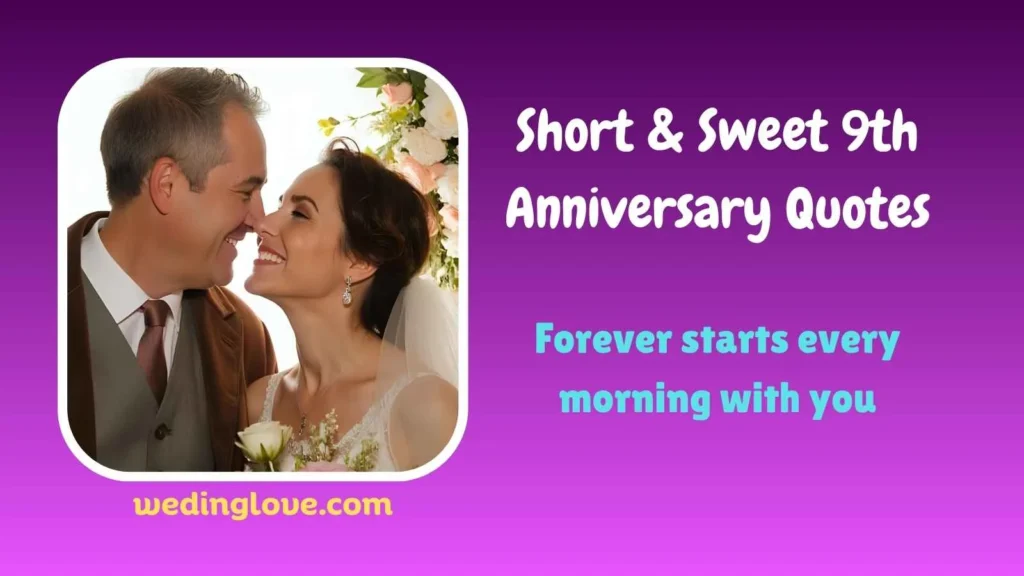 Short & Sweet 9th Anniversary Quotes