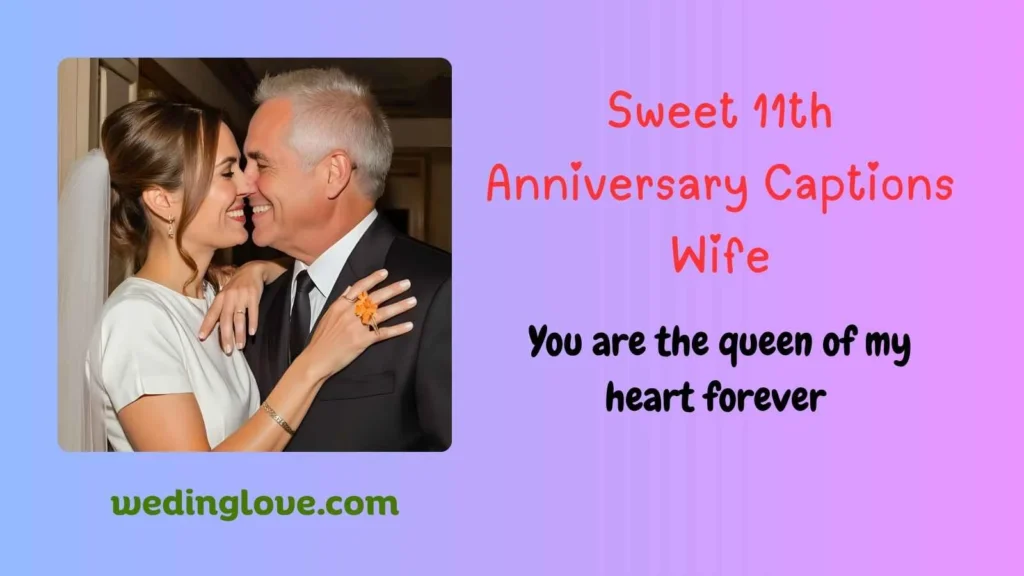 Sweet 11th Anniversary Captions Wife