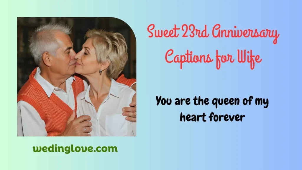 Sweet 23rd Anniversary Captions for Wife