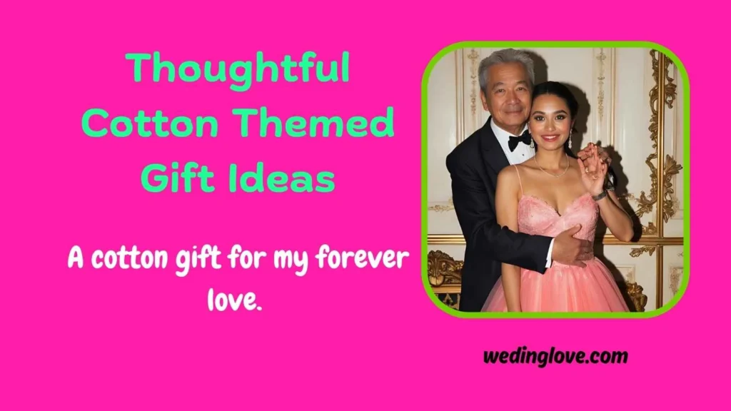 Thoughtful Cotton Themed Gift Ideas