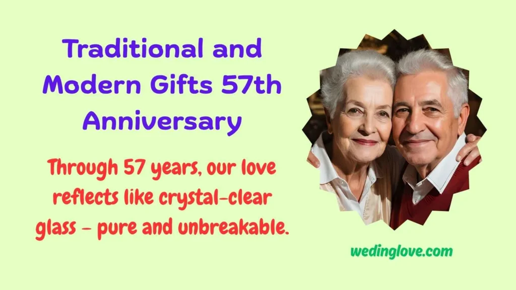 Traditional and Modern Gifts 57th Anniversary