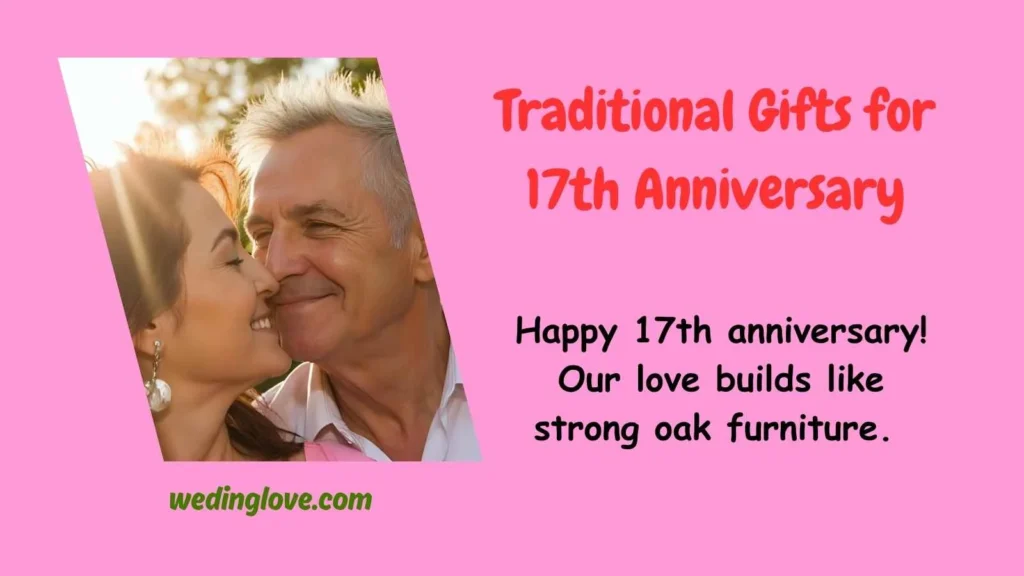 Traditional Gifts for 17th Anniversary