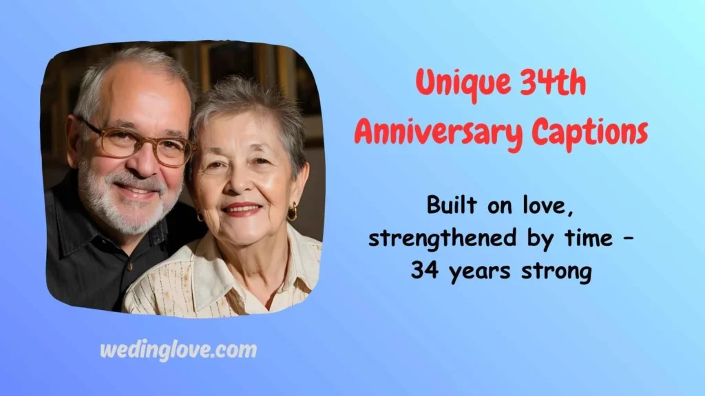 Unique 34th Anniversary Captions